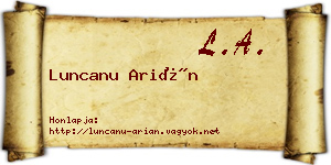 Luncanu Arián névjegykártya